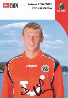 Dariusz Zuraw  2004/2005  Hannover 96  Fußball Autogrammkarte original signiert 
