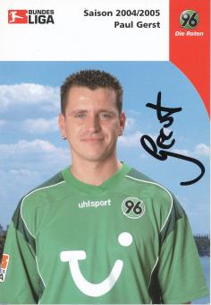 Paul Gerst  2004/2005  Hannover 96  Fußball Autogrammkarte original signiert 