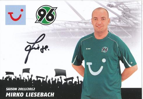 Mirko Liesebach  2011/2012  Hannover 96  Fußball Autogrammkarte original signiert 