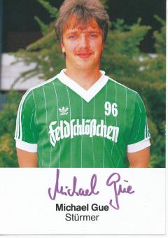 Michael Gue  1984/1985  Hannover 96  Fußball Autogrammkarte original signiert 