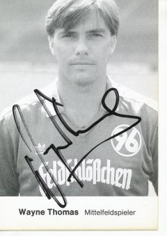 Wayne Thomas  1986/1987  Hannover 96  Fußball Autogrammkarte original signiert 