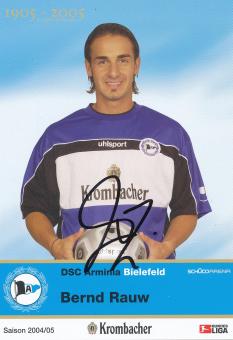 Bernd Rauw  2004/2005  Arminia Bielefeld  Fußball Autogrammkarte original signiert 