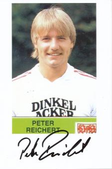 Peter Reichert  VFB Stuttgart  Fußball Foto original signiert 