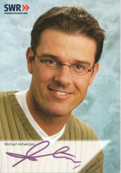 Michael Antwerpes   SWR  ARD  TV Sender Autogrammkarte original signiert 