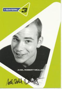 Axel Robert Müller  BR 3  Radio  Autogrammkarte original signiert 