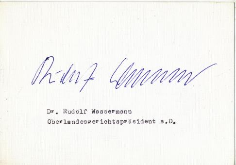 Dr. Rudolf Wassermann † 2008 Präsident Oberlandesgericht  Autogramm Karte original signiert 