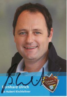 Bernhard Ulrich   Dahoam is Dahoam  TV  Serien Autogrammkarte original signiert 