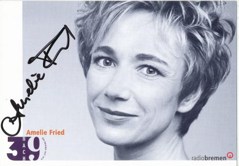 Amelie Fried  3 nach 9  Radio Bremen   TV  Sender  Autogrammkarte original signiert 