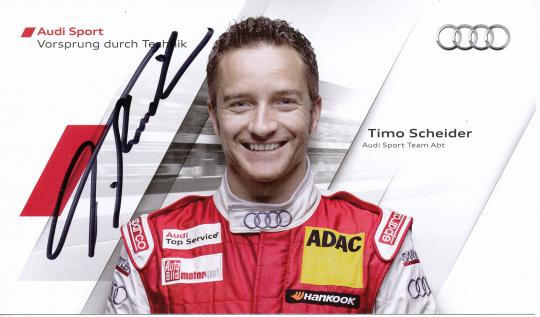 Timo Scheider  Audi  Auto Motorsport  Autogrammkarte  original signiert 