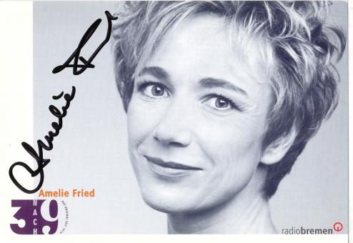 Amelie Fried   Radio Bremen  ARD  TV  Sender Autogrammkarte original signiert 