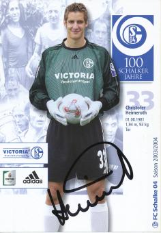 Christofer Heimeroth  2003/2004  Schalke 04  Fußball Autogrammkarte original signiert 