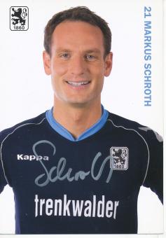 Markus Schroth  2007/2008   1860 München Fußball Autogrammkarte original signiert 