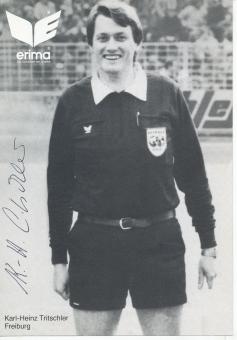 Karl Heinz Tritschler   DFB  Fußball Schiedsrichter Autogrammkarte  original signiert 