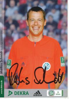 Markus Schmidt   DFB  Fußball Schiedsrichter Autogrammkarte  original signiert 