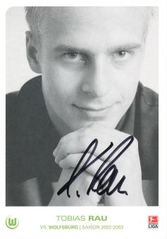Tobias Rau  2002/2003  VFL Wolfsburg  Fußball Autogrammkarte original signiert 