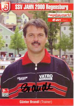 Günter Brandl   2003/2004  Jahn Regensburg   Fußball Autogrammkarte original signiert 