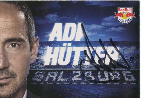 Adi Hütter   RB Salzburg   Fußball Autogrammkarte  original signiert 