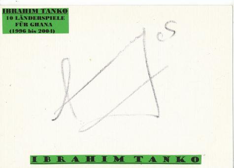 Ibrahim Tanko  Ghana  Fußball Autogramm Karte  original signiert 