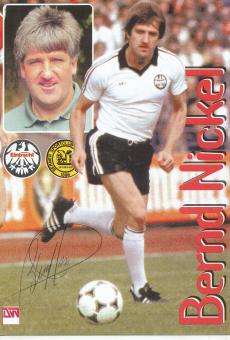 Bernd Nickel  Eintracht Frankfurt  Fußball Autogrammkarte original signiert 