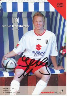 Andreas Ibertsberger  2004/2005   SC Freiburg  Fußball Autogrammkarte original signiert 