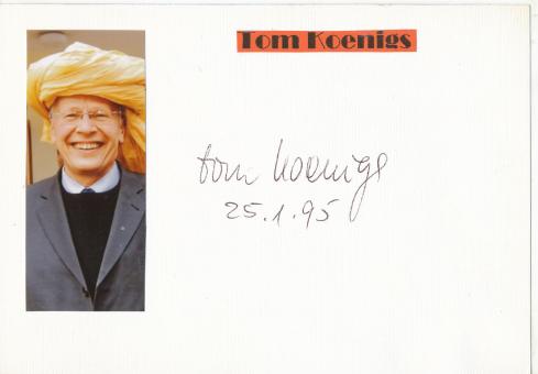 Tom Königs  Politik  Autogramm Karte  original signiert 