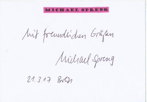 Michael Spreng † 2020  Politik  Autogramm Karte  original signiert 
