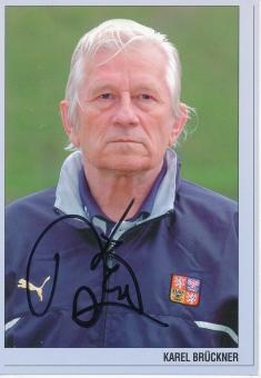 Karel Brückner  Tschechien  Fußball Autogrammkarte  original signiert 