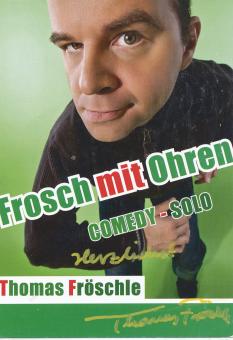 Thomas Fröschle  Comedian  TV  Autogrammkarte  original signiert 