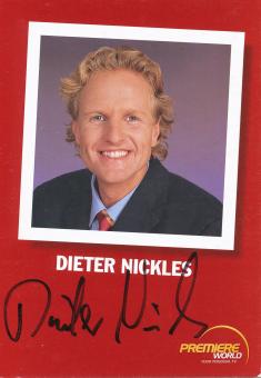 Dieter Nickles  Premiere  TV Sender Autogrammkarte original signiert 