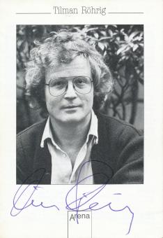 Tilman Röhrig  Schriftsteller   Literatur  Autogrammkarte original signiert 