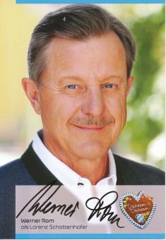 Werner Rom  Dahoam is Dahoam  TV  Serien Autogrammkarte original signiert 
