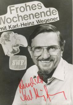 Karl Heinz Wegener † 2010   SWF   TV  Sender  Autogrammkarte original signiert 