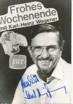 Karl Heinz Wegener † 2010   SWF   TV  Sender  Autogrammkarte original signiert 