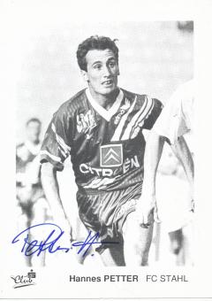 Hannes Petter  1992/1993  FC Stahl Linz  Fußball Autogrammkarte  original signiert 
