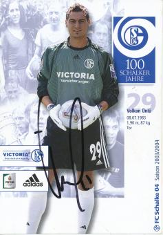 Volkan Ünal  2003/2004  FC Schalke 04  Autogrammkarte original signiert 