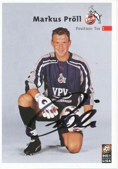 Markus Pröll  2000/2001  FC Köln  Fußball  Autogrammkarte original signiert 
