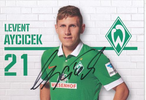 Levent Aycicek  2014/2015  SV Werder Bremen  Fußball  Autogrammkarte original signiert 