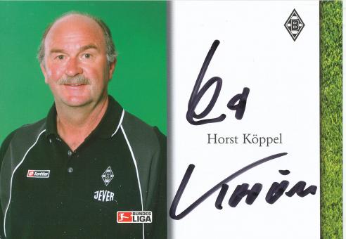 Horst Köppel  2004/2005  Borussia Mönchengladbach  Fußball  Autogrammkarte original signiert 