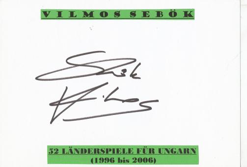 Vilmos Sebök  Ungarn  Fußball Autogramm Karte  original signiert 