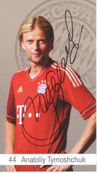Anatoliy Tymoshchuk  2012/2013   FC Bayern München  Fußball Autogrammkarte original signiert 