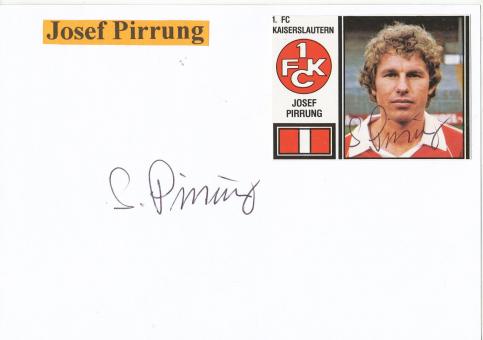 2  x  Josef Pirrung † 2015   DFB + FC Kaiserslautern  Fußball Autogramm Karte  original signiert 