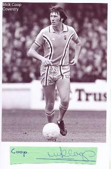 Mick Coop  Coventry City  Fußball Autogramm  Foto + Blatt original signiert 
