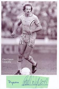 Paul Dyson  Coventry City  Fußball Autogramm  Foto + Blatt original signiert 