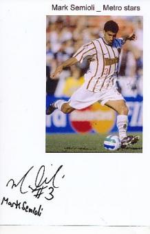 Mark Semioli  Metro Stars  Fußball Autogramm  Foto original signiert 