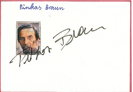 Pinkas Braun  † 2008  Film + TV  Autogramm Karte original signiert 
