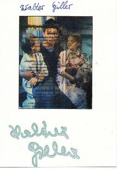 Walter Giller  † 2011  Film + TV  Autogramm Karte original signiert 