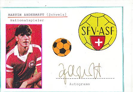 Martin Andermatt   Schweiz  Fußball Autogramm Karte  original signiert 