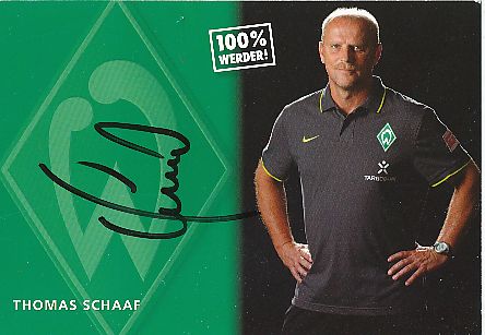 Thomas Schaaf  SV Werder Bremen  Fußball  Autogrammkarte original signiert 