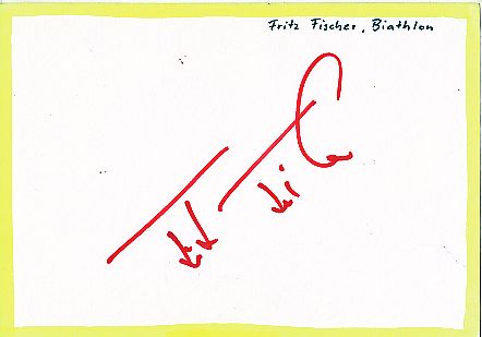 Fritz Fischer  Biathlon  Autogramm Karte  original signiert 
