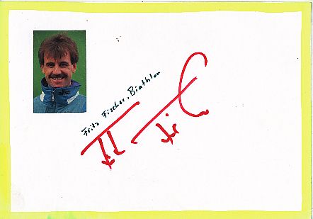 Fritz Fischer  Biathlon   Autogramm Karte  original signiert 
